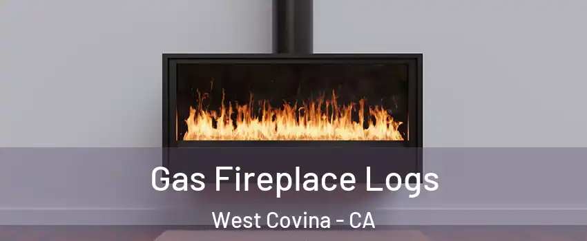  Gas Fireplace Logs West Covina - CA